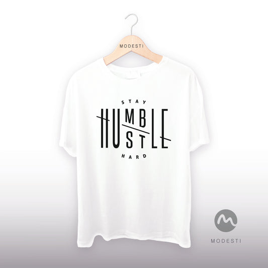 STAY HUMBLE HUSTLE HARD